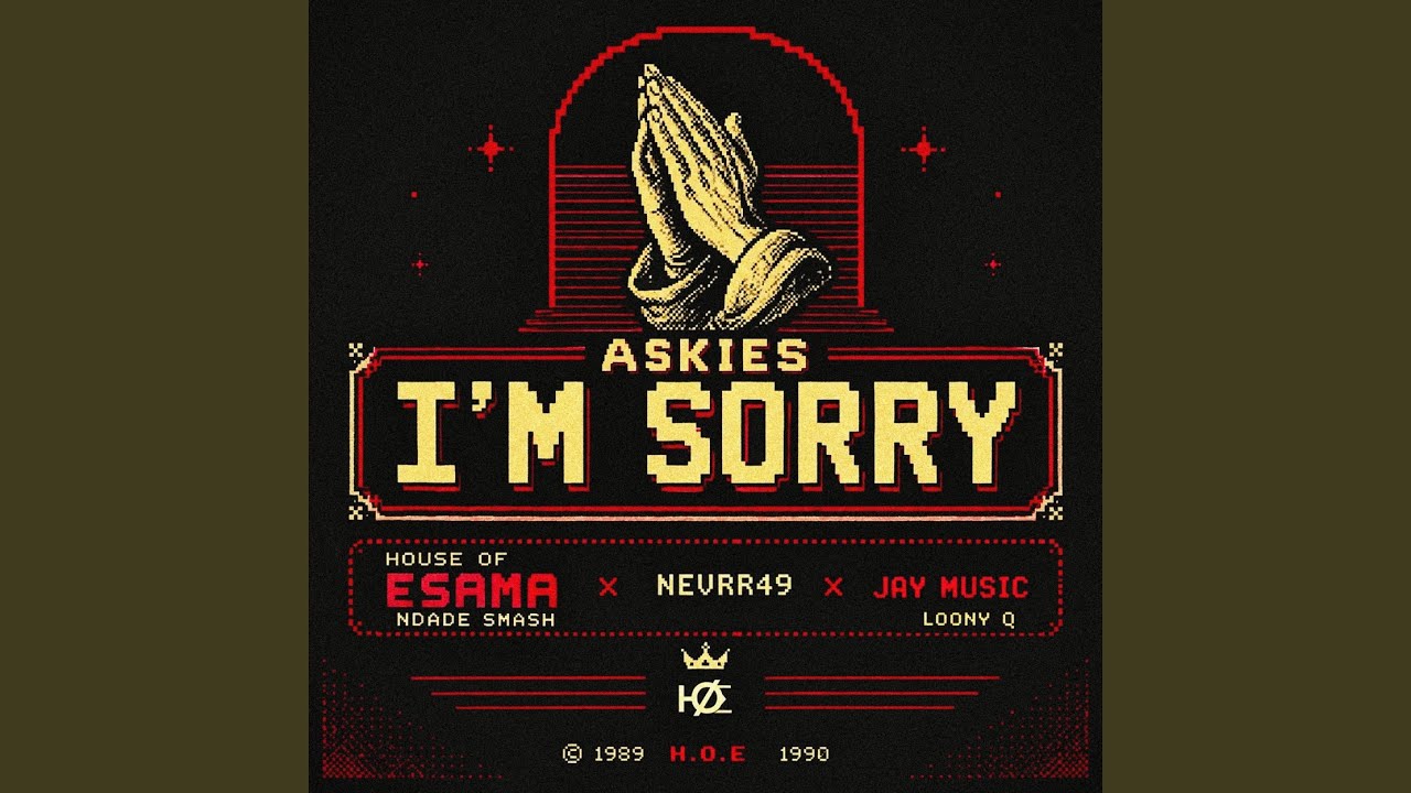 Askies I'm Sorry (feat. Ndade smash)