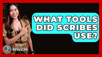 What Tools Did Scribes Use? - Ancient Wonders Revealed