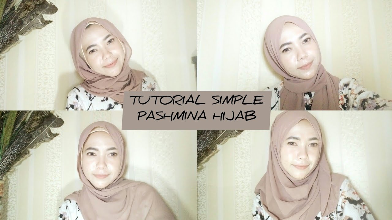 TUTORIAL PASHMINA HIJAB SIMPLE KEKINIAN - YouTube