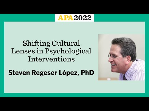training-shifting-cultural-lenses-in-psychological-interventions-with-steven-regeser-lopez,-phd