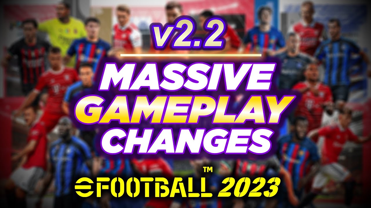 eFootball 2023 Gameplay Changes After Update 2.4