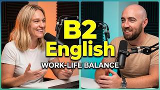 B2 English Podcast: Discussion and Debate! Comprehensible Input English