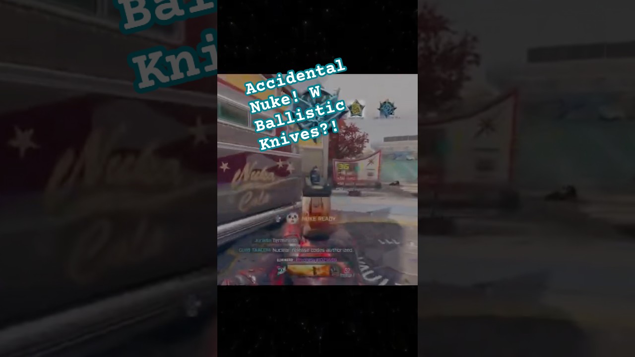 Accidental Nuke Using Ballistic Knives?! 