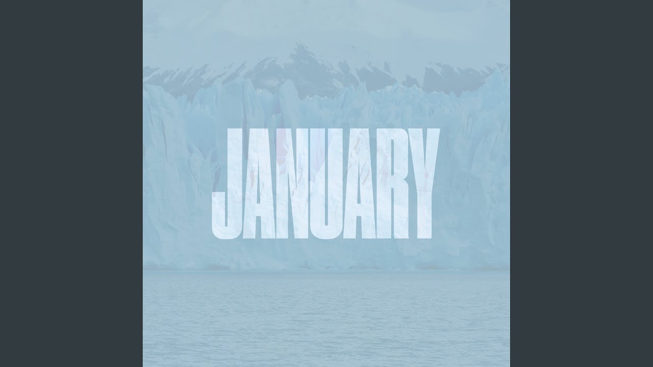 Watch January on YouTube Watch January on YouTube
