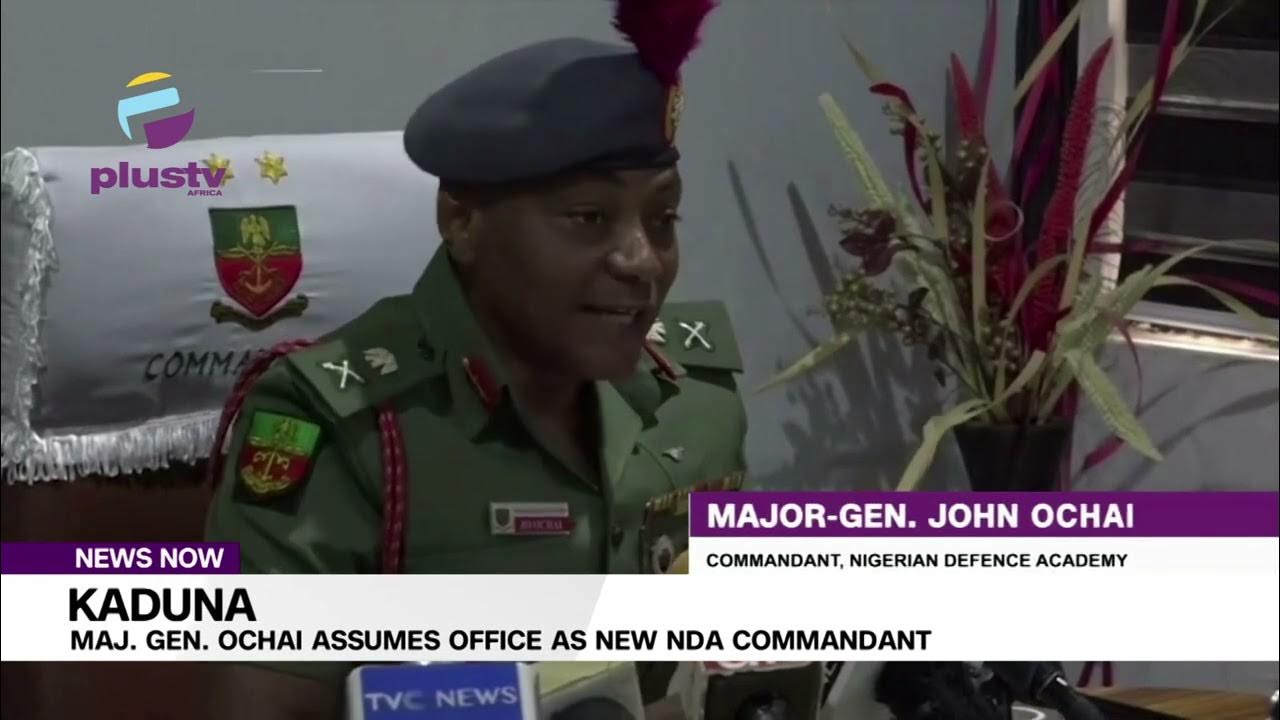 Kaduna Major General Ochai Assumes Office As New NDA Commandant YouTube