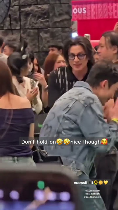 Don't hold on🤣🤣nice though#gulfkanawut #phiballs #mgpfg #waanjai #shorts #gulf