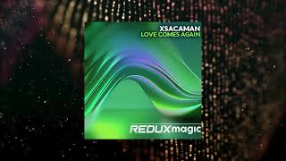 Download Lagu xsacaman - Love Comes Again (Redux Magic) MP3 Download Lagu xsacaman - Love Comes Again (Redux Magic) MP3