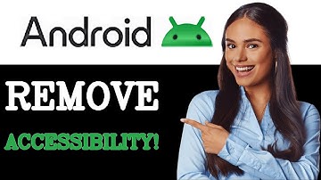 How To Remove Android Accessibility Suite (2025)