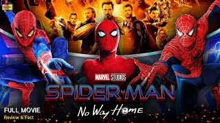 Spider Man No Way Home Full Movie In English | New Hollywood Movie | Review & Facts