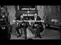 Johnny cash  bob dylan  girl from the north country lyrics