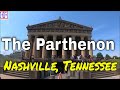 The Parthenon – Nashville, Tennessee (TRAVEL GUIDE) | Episode# 2