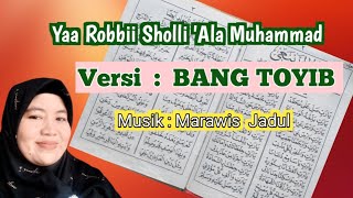 Yaa Robbii Sholli 'Ala Muhammad  Lirik  : BANG TOYIB