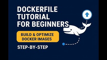 Dockerfile Tutorial for Beginners — Build & Optimize Docker Images Step By Step