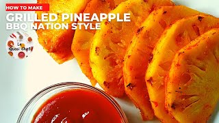 BBQ Nation style grilled pineapple recipe | Pineapple Recipe