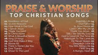 Top Praise and Worship Songs 2023 Playlist - Nonstop Christian Gospel Songs
