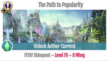 FFXIV Unlock Aether Current - The Path to Popularity - Shadowbringers