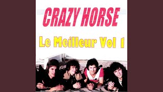 Video thumbnail of "Crazy Horse - Ne laisse pas ma vie sans toi"