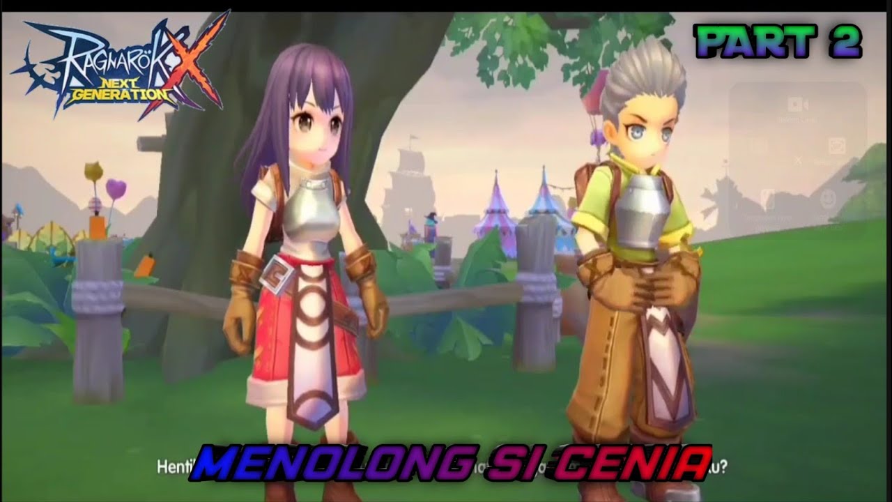 MENOLONG SI CENIA - RAGNAROK X NEXT GENERATION PART 2 - YouTube