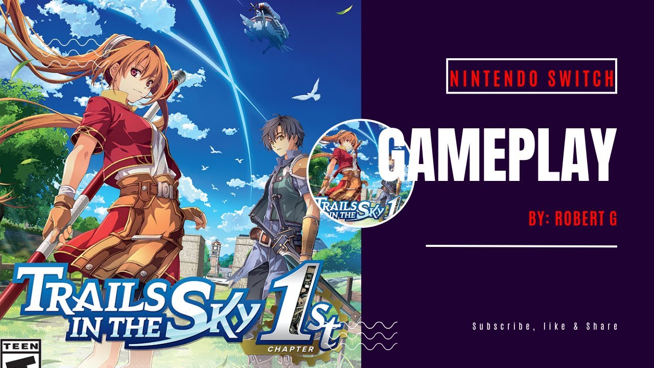 Trails in the Sky 1st Chapter - Nintendo Switch Gameplay - YouTube