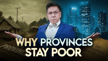 The SHOCKING TRUTH about why almost all Philippine Provinces are BURIED IN POVERTY | Ep 66