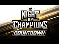 Countdown to WWE Night of Champions: June 27, 2026