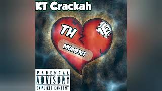 The Moment -KT Crackah (Official Audio)