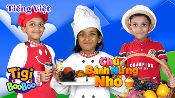 Chú Bánh Nướng Nhỏ 🎶 | Chú Kem, Chú Bán Trái Cây & Chú Bánh Nướng Nhỏ Vui Nhộn! – TigiBooBoo