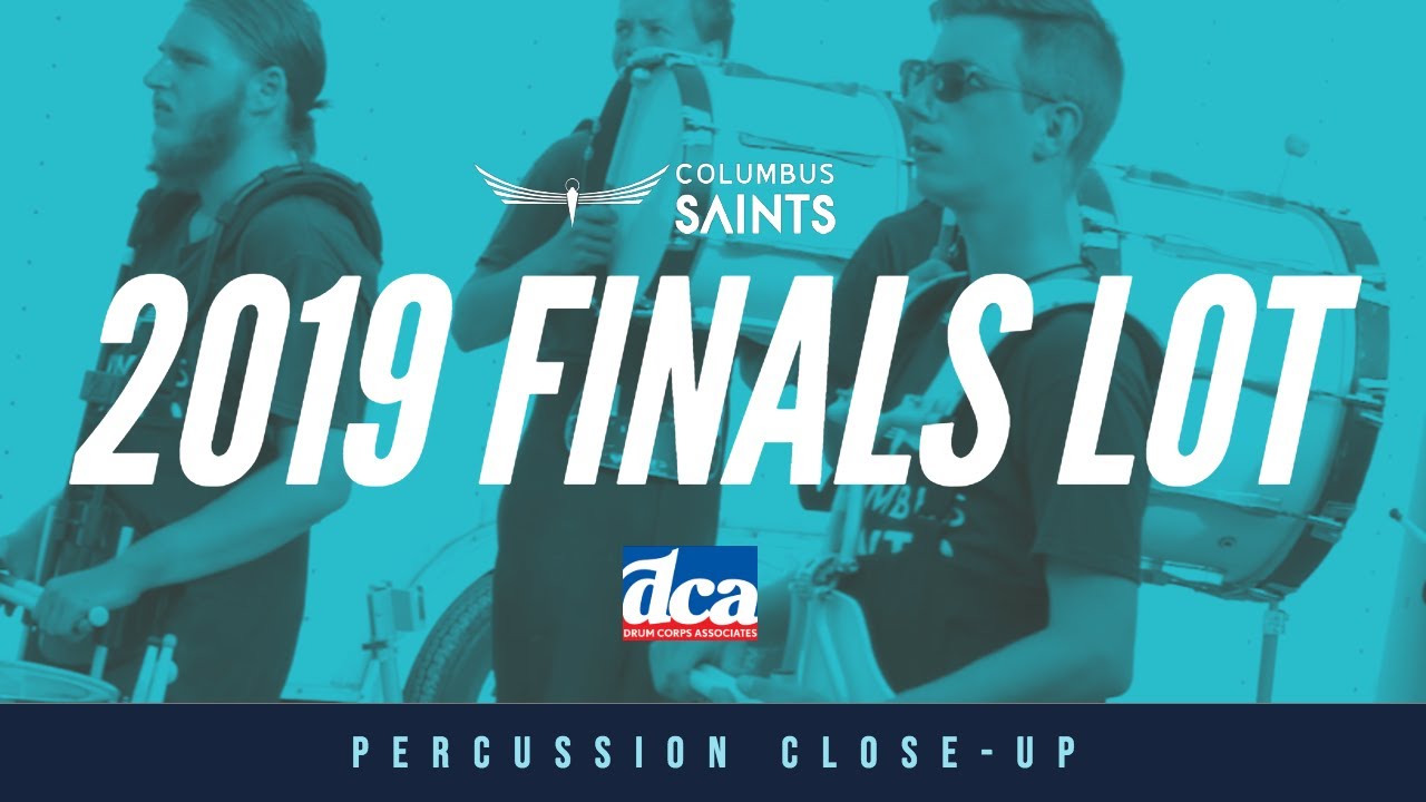 DCA Finals Lot - 2019 Columbus Saints Percussion 