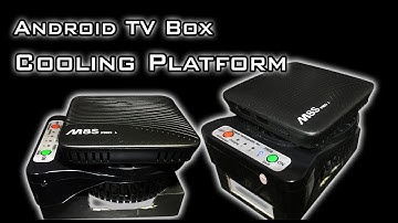 [D.I.Y.] Super Cheap Android TV Box Cooling Platform. (With Temperature Tests/Comparison)