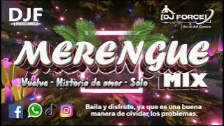 MIX Vuelve - Historia de amor - Solo [DJ FORCE] 2024 DJF