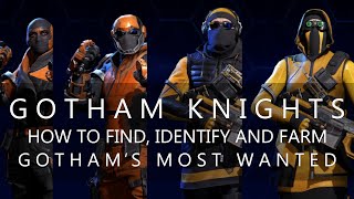 Gotham Most Wanted, how to find, identify, and farm them