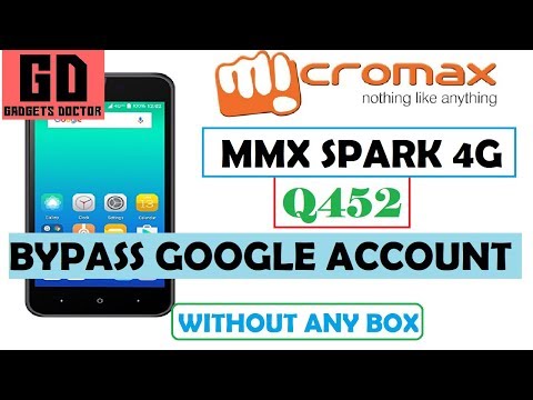 Micromax Spark 4G ( Q452 ) FRP Bypass Google Account
