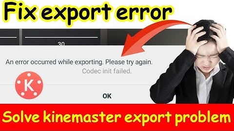 How to fix exporting error in Kinemaster | KineMaster Export Problem No_Action Solve 100%