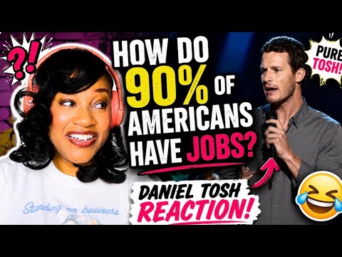 I Was NOT Ready for This Daniel Tosh Bit! 🤣 | 90% of Americans Have Jobs