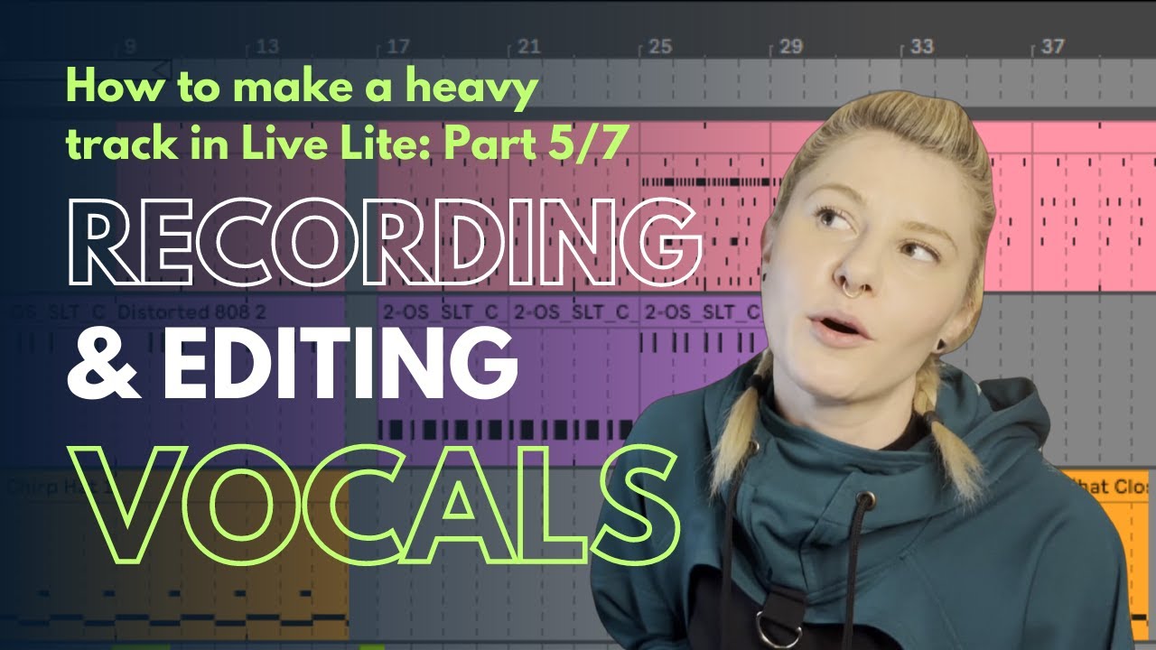 5/7 Recording and editing Vocals in Ableton Live 11 Lite - YouTube