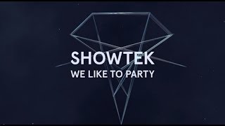 Showtek - We like to party (Original Mix)