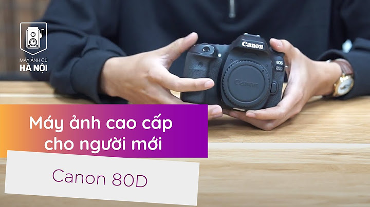 Đánh giá chất lượng ảnh chụp trên canon 80d năm 2024