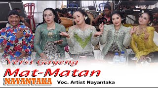 MAT-MATAN NYEMEG II ALL ARTIST II NAYANTAKA II YUKI SAKURA II KAESAR PRO AUDIO