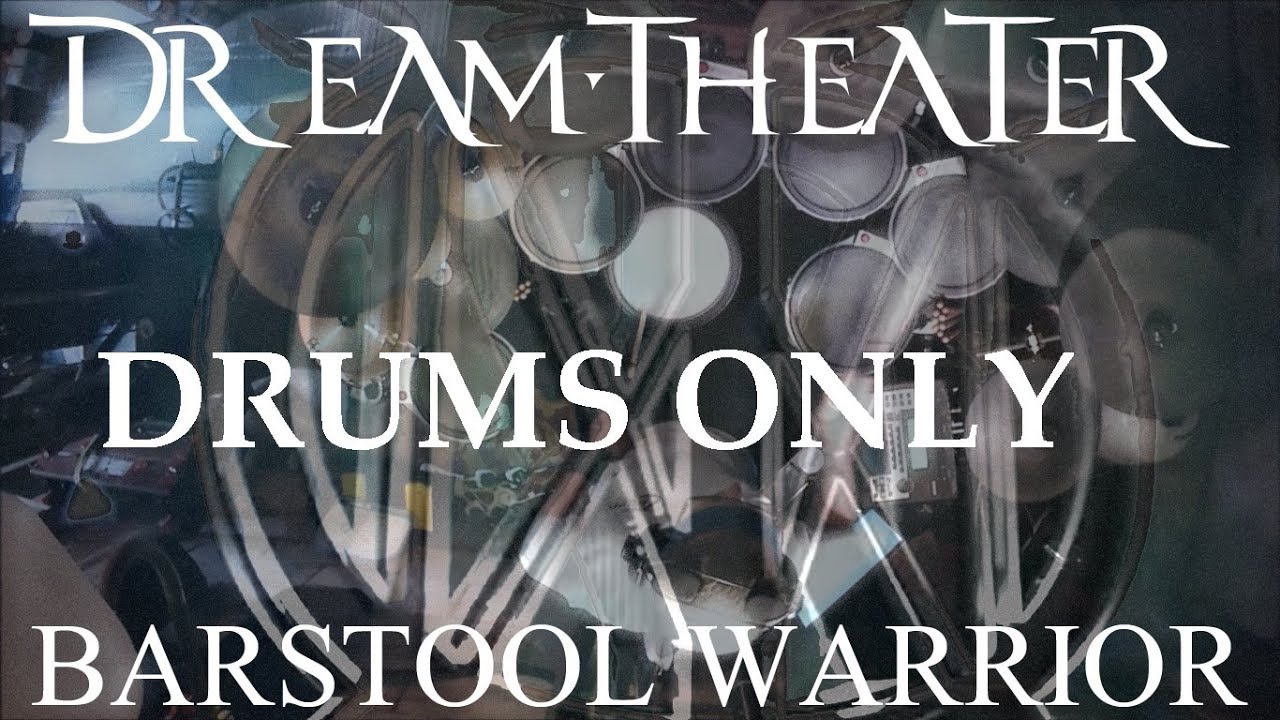 Barstool Warrior, Dream Theater, drums only, drum cover by Dean Talbot