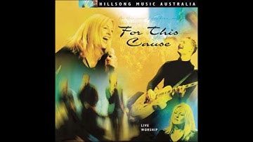 Hillsong Music Australia For This Cause 2000 Full Album