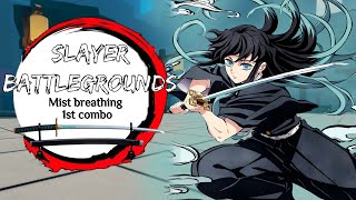 Slayer Battlegrounds - Mist Breathing Combo