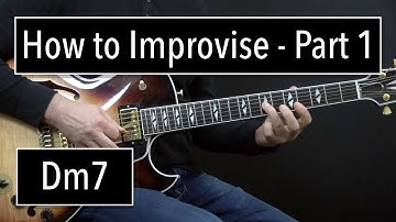 How to Improvise - Basics Part 1 - Dm7 - Jazz Guitar Lesson by Achim Kohl