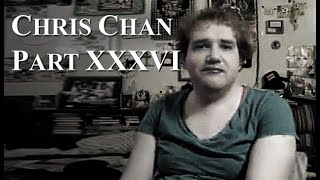 Chris Chan: A Comprehensive History - Part 36