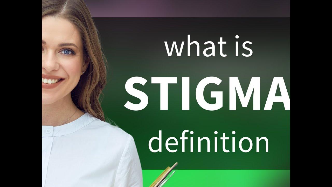 stigma-stigma-definition-youtube