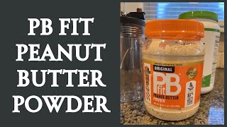 How I Use PB Fit Peanut Butter Powder Review