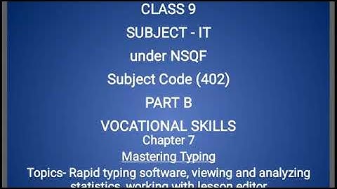 Class 9 IT ch-7 Rapid typing software, viewing and analyzing statistics, working with lesson editor
