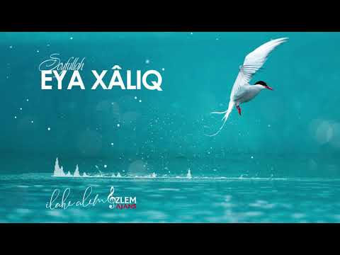 EYA XÂLIQ -