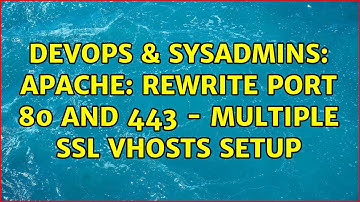 DevOps & SysAdmins: Apache: rewrite port 80 and 443 - multiple SSL vhosts setup (2 Solutions!!)