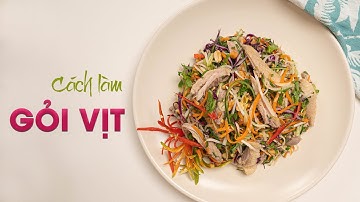 Cách Làm GỎI VỊT bắp cải ngon đẹp