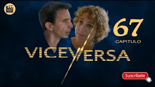 VICEVERSA | CAP - 67 | La Novela Cubana